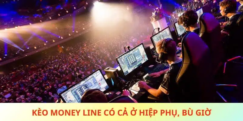 Kèo Money line có cả ở hiệp phụ, bù giờ